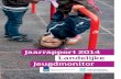 Jaarrapport 2014 Landelijke Jeugdmonitorjeugdmonitor.cbs.nl/media/181617/2014-jaarrapport-landelijke-jeugd... · wonen en veilig opgroeien, school, werk, middelengebruik, politiecontacten