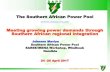 The Southern African Power Pool - · PDF fileThe Southern African Power Pool Meeting growing power demands through Southern African regional integration ... 1 Botswana Power Corporation