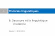 1 Théories linguistiques - masterflemasterfle.wikispaces.com/file/view/6.Saussure.pdf/187065167/6... · Problèmes de linguistique générale, t.1, 32-45. Emile Benveniste 1902-1976