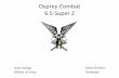 Osprey Combat 6.5 Super Z · PDF fileOsprey Combat 6.5 Super Z ... (M4) weapons. •This creates overmatch for our warfighters when using small arms against enemy combatants
