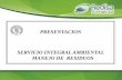 PRESENTACION SERVICIO INTEGRAL AMBIENTAL MANEJO DE …redisaambiental.com/en/images/documentos/redisa-ambiental-2013.pdf · REDISA AMBIENTAL es una empresa que tiene como fin el ofrecer