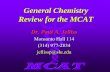 SLU-MCAT General Chemistrychemistry.slu.edu/Faculty_Staff/Jelliss/MCATs_1.pdf · General Chemistry Review for the MCAT Dr. Paul A. Jelliss ... The MCAT: Basic Structure Verbal Reasoning: