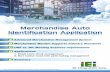 Merchandise Auto Identification Application - · PDF filesensors, devices, and facilities which include intelligent sensors, mobile devices, ... Computing ERP ERP ... to interference