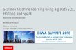 Scalable Machine Learning using Big Data SQL, Hadoop · PDF fileScalable Machine Learning using Big Data SQL, ... Root Cause Analysis of semiconductor manufacturing that ... Features
