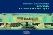 Šravasti Dhammika UVOD U MEDITACIJU - Theravāda ...srednjiput.rs/download/text/dhammika-uvod_u_meditaciju.pdf · ditaciji, naročito budističkoj meditaciji, jeste sledeće: budistička