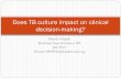 Does TB culture impact on clinical decision-making? TB... · Does TB culture impact on clinical decision-making? ... Taiwan Objective: to ... urban TB culture programme for HIV-infected