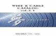 WIRE & CABLE CATALOG vol.2 - · PDF filepb free（脱鉛）tiv-f/tov-f/tiv-t/tov-t 通信用ビニル電線 7 ハロゲンフリーem-tief 耐燃性ポリエチレン絶縁屋内用平形通信電線