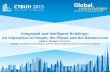 Integrated and intelligent Buildings for people and the planetglobal.ctbuh.org/resources/presentations/integrated-and... · Integrated and Intelligent Buildings: An Imperative to