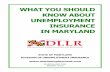 WHAT YOU SHOULD KNOW ABOUT UNEMPLOYMENT · PDF fileWhat You Should Know About Unemployment Insurance ... You must do so by 5pm on Friday of the week immediately following the week