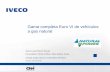 Gama completa Euro VI de vehículos a gas naturalgasnam.es/wp-content/uploads/2016/03/IVECO-GNV-02... · CASE NEW HOLLAND IVECO GROUP IVECO ... Cursor 9 Diesel Cursor 8 CNG/LNG NOx