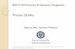 BIZ2121-04 Production & Operations Management - …sjbae.pbworks.com/w/file/fetch/46730760/process quality.pdf · BIZ2121-04 Production & Operations Management Process Quality Sung