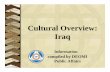Iraq Cultural Information - Official U.S. Marine Corps · PDF fileperspective of the Iraqi culture ... in Iraq • 30-35 tribes ... Microsoft PowerPoint - Iraq Cultural Information.ppt