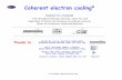 Coherent electron cooling* - Jefferson Labcasa.jlab.org/seminars/2010/Viewgraphs/litvinenko_04_29_2010.pdf · Coherent electron cooling* Vladimir N. Litvinenko C-AD, Brookhaven National