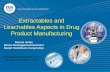 Extractables and Leachables Aspects in Drug PDA: A …Dennis_Session5.pdf · Extractables and Leachables Aspects in Drug ... slide, I can • select ... profile that is the closest