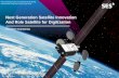 Next Generation Satellite Innovation And Role Satellite ... · PDF fileNext Generation Satellite Innovation And Role Satellite ... CTO – Digital Broadcast ... Key attributes for