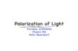 Polarization of Light - Powering Silicon Valley | San Jose ... · PDF filepolarization of light Since light is a transverse wave, the electric ﬁeld can point in any direction transverse
