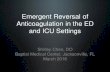 Emergent Reversal of Anticoagulation in the ED and ICU ... · PDF fileLovenox (enoxaparin sodum injection) [prescribing information]. 2013 Oct. Thromb Haemost 2015;113:931. ... •