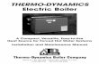 THERMO-DYNAMICS Electric Boilerthermodynamicsboiler.com/manuals/TDE.pdf · THERMO-DYNAMICS Electric Boiler A Compact, Versatile, ... Follow the indirect hot water heater installation