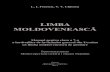 LIMBA -   · PDF fileLimba Moldovenească în familia altor limbi ... Limba noastră maternă are mai multe surori: franceza, italiana, spaniola, portugheza, catalana ş.a