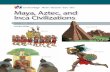 History • GeoGrapHy • CiviCs • arts Maya, Aztec, and Inca ... · PDF fileMaya, Aztec, and Inca Civilizations Grade 5 | Unit 2 Teacher Guide History • GeoGrapHy • CiviCs •