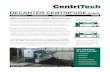 DECANTER CENTRIFUGE - · PDF fileYou already have a Decanter or Tricanter Centrifuge? ... Alfa Laval Andritz ... Mobile mechanical dewatering unit with LW350 decanter centrifuge -location
