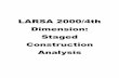 LARSA 2000/4th Dimension: Staged Construction · PDF fileLARSA 2000/4th Dimension: Staged Construction Analysis for LARSA 2000 Finite Element Analysis and Design Software Larsa, Inc.