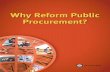 Why Reform Public Procurement? - · PDF fileWhy Reform Public Procurement? Why Reform Public Procurement? Acknowledgments The Middle East and North Africa (MENA) ... regarding these