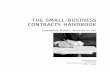 The Small-Business Contracts Handbook - Self-Counsel · PDF fileexcept by a reviewer who may quote brief passages in a review. ... Obligations under assigned contracts 153 ... business.