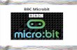 BBC Microbit -   · PDF fileGo to   Display a scrolling message Add a show string message from the script library. Chan the message to one of your choice. Click Run