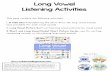Long Vowel Listening Activities - This Reading Mama · PDF fileLong Vowel Listening Activities This pack contains the following activities: 1. It Falls Short-Deciphering the short