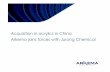 Acquisition in acrylics in China Arkema joins forces with ... · PDF fileHighlights of the planned acquisition Creation of Sunke, an acrylic acid manufacturing JV in partnership with