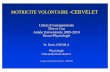 MOTRICITE VOLONTAIRE -CERVELET - louis.dewey.free.frlouis.dewey.free.fr/Cours/D1/NEUROPHYSIOLOGIE/Motricite... · Décharges successives de populations neurones dans un ordre ...