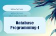 Database Programming-I · PDF fileKonsep dan fungsi modifikasi (Insert, Update, Delete statement) basis data. 2. Implementasi fungsi modifikasi (Insert, Update, Delete statement) basis