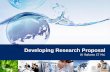 Developing Research Proposal -   · PDF fileDescriptive Research Causal Research ... STEP3 –Retrieve The Full-text Try on your And if it ... Tahun 2011, di Indonesia
