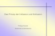 Das Prinzip der Inklusion und Exklusion - TCS  · PDF fileDas Prinzip der Inklusion und Exklusion Philipp Kranen Extremal Combinatorics