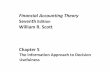 Seventh Edition William R. Scott Chapter 5 · PDF fileFinancial Accounting Theory SeventhEdition William R. Scott Chapter 5 The Information Approach to Decision Usefulness
