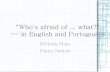 'Who's afraid of what?' -- in English and  · PDF fileTenho medo de ser incompreendida ... negative) Support verbs of ... "Who's afraid of ... what?" -- in English and Portuguese