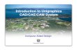 Introduction to Unigraphics CAD/CAE/CAM SystemCAD…mech410/old/Key_NX_Documents/3e_UG_NX6_Int… · Introduction to Unigraphics CAD/CAE/CAM SystemCAD/CAE/CAM System ... – Unigraphics