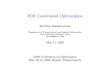 PDE Constrained Optimization - SIAM: Society for ... · PDF filePDE Constrained Optimization Matthias Heinkenschloss Department of Computational and Applied Mathematics Rice University,