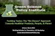 Towards Healthier Products, People, & Planet · PDF fileTackling Toxics: The “Six Classes” Approach Towards Healthier Products, People, & Planet Arlene Blum PhD Visiting Scholar