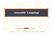 Assembly Language - Department of Computer · PDF fileFor each executable assembly language statement, generate the corresponding machine language instruction. If operand is a label,