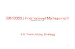 BBK3363 | International Management · PDF file2 Chapter Learning Goals Understand why companies engage in international business. Learn the steps in global strategic planning and the