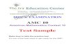 AMC 10 -   · PDF fileMOCK EXAMINATION AMC 10 American Mathematics Contest 10 Test Sample Make time to take the practice test. It¶s one of the best ways to get ready for the AMC