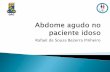 Rafael de Sousa Bezerra Pinheiro · PDF fileInflamatório: apendicite, colecistite aguda, pancreatite aguda, diverticulite, doença inflamatória pélvica, abscessos intra-abdominais,