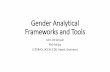 Gender Analysis Frameworks - WAFIRAwafira.org/onewebmedia/Gender Analysis Frameworks_John_Amoah.pdf · •Conceptualisation of gender analysis ... •Examines the impact of interventions