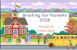Briefing for Parents 2018 - hougangpri.moe.edu.sghougangpri.moe.edu.sg/qql/slot/u157/Parent Files/2018 Parents... · Parent- Teacher Communication Evaluation . Our school Vision A