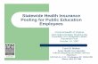 Statewide Health Insurance Pooling for Public Education ...dls.virginia.gov/GROUPS/insurance/meetings/101007/EdEmps.pdf · Statewide Health Insurance Pooling for Public Education