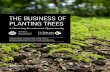 THE BUSiNESS OF PLANTiNG TREES - wri.org · PDF fileThe Business of Planting Trees: A Growing investment Opportunity 1 There has never been a better time to invest in land restoration.