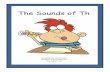 The Sounds of Th - Carl's  · PDF fileThe Sounds of Th Developed by Cherry Carl Artwork: ©Toonaday.com Toonclipart.com