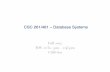 CSC 261/461 –Database Systems - University of · PDF fileCSC 261/461 –Database Systems ... •A semester long project •2+ assignments/projects ... –Some part of the real world